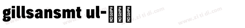 gillsansmt ul字体转换